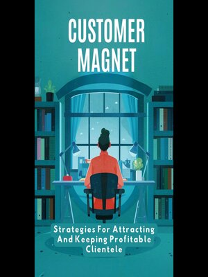 cover image of Customer Magnet